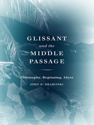 cover image of Glissant and the Middle Passage